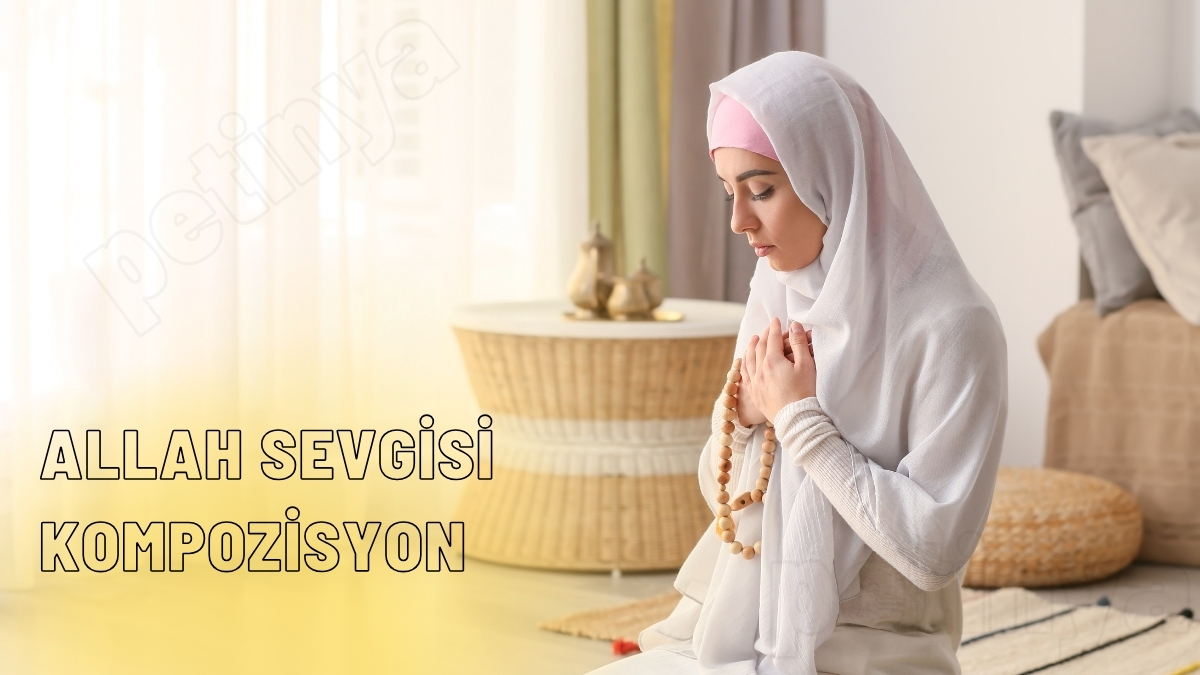 Allah Sevgisi Kompozisyon