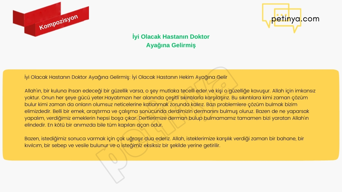 İyi Olacak Hastanın Doktor Ayağına Gelirmiş Kompozisyon