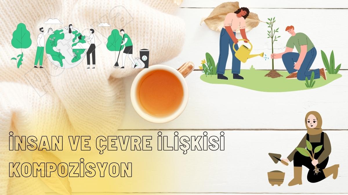 İnsan ve Çevre İlişkisi Kompozisyon