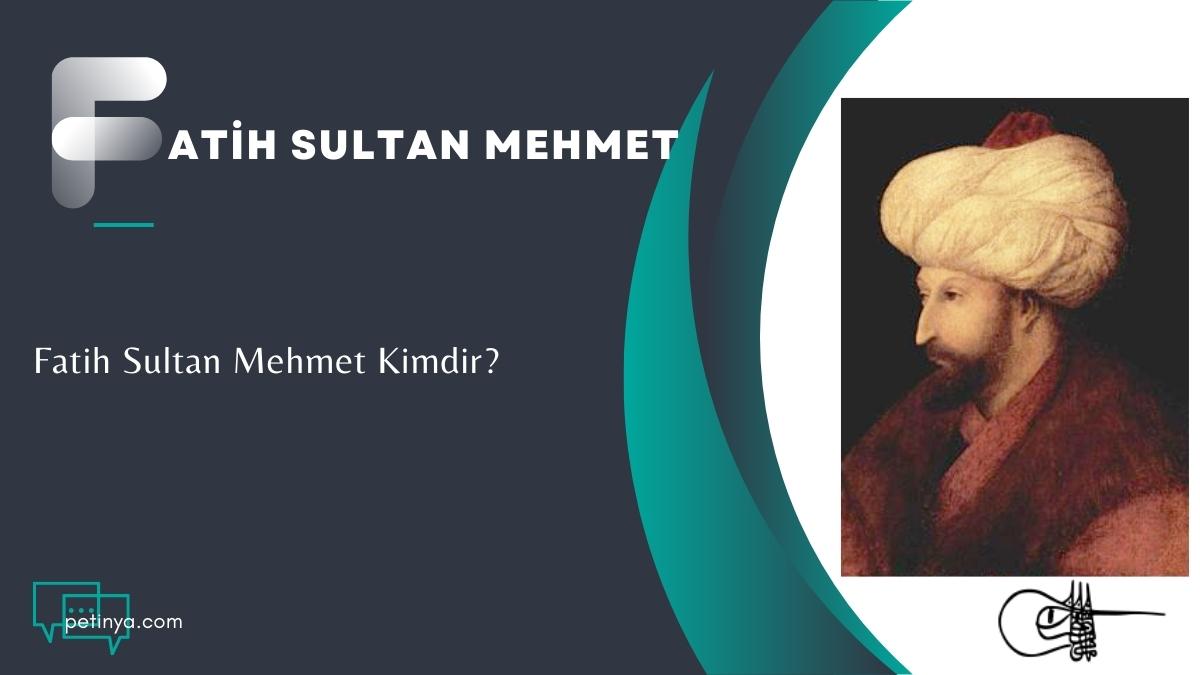 Fatih Sultan Mehmet Hayatı