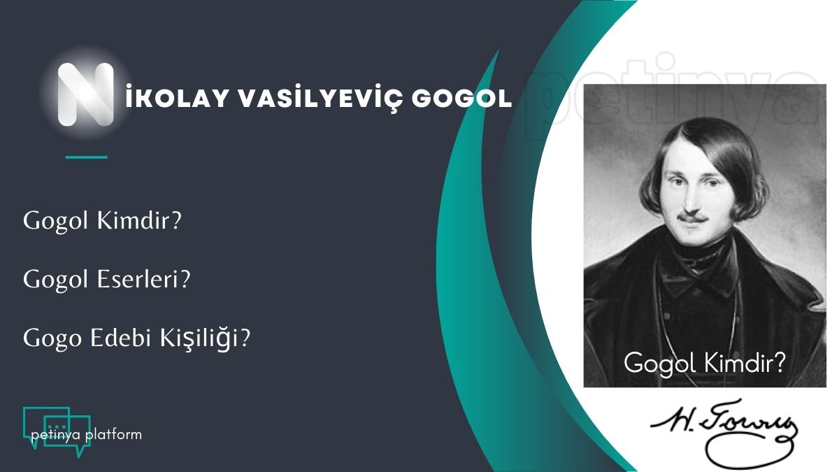 Gogol Kimdir Kısaca Hayatı ve Eserleri