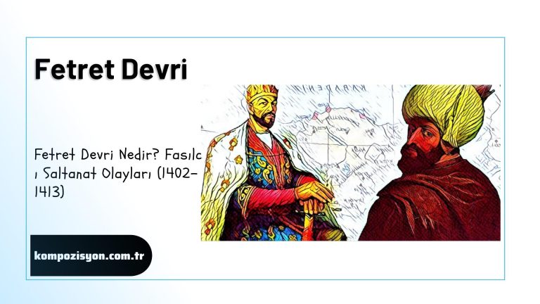 fetret devri nedir