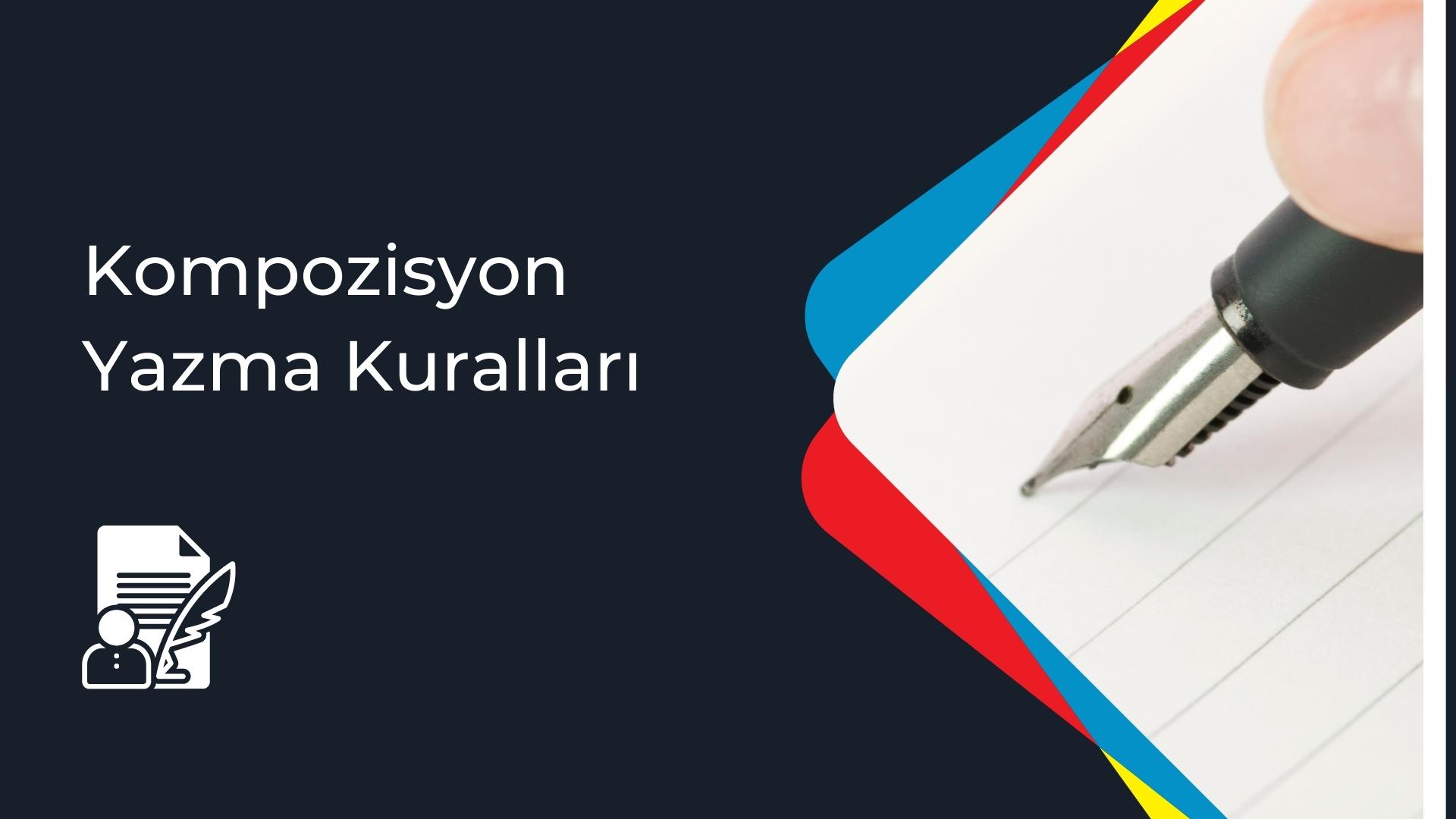 kompozisyon yazma kurallari