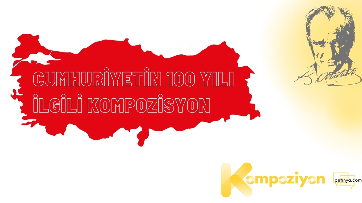 Cumhuriyetin 100 Yılı Kompozisyon